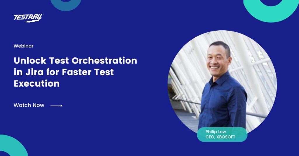 Unlock Test Orchestration in Jira for Faster Test Execution