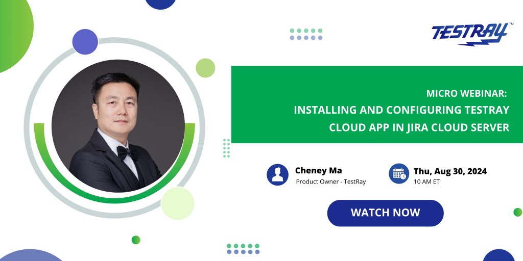 Micro Webinar: Installing and Configuring TestRay Cloud App in Jira Cloud Server